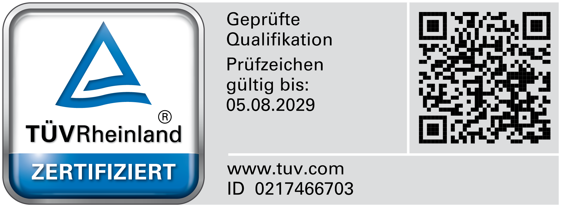 TÜV Rheinland Prüfzeichen, Geprüfte Qualifikation, gültig bis 05.08.2029, ID 0217466703